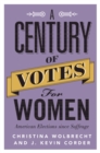 Century of Votes for Women : American Elections Since Suffrage - eBook