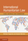 International Humanitarian Law : Cases, Materials and Commentary - eBook