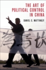 Art of Political Control in China - eBook