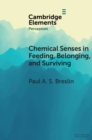 Chemical Senses in Feeding, Belonging, and Surviving : Or, Are You Going to Eat That? - eBook