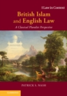 British Islam and English Law : A Classical Pluralist Perspective - eBook