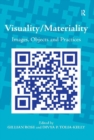 Visuality/Materiality : Images, Objects and Practices - eBook