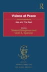 Visions of Peace : Asia and The West - eBook