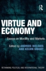 Virtue and Economy : Essays on Morality and Markets - eBook