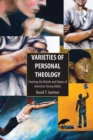 Varieties of Personal Theology : Charting the Beliefs and Values of American Young Adults - eBook