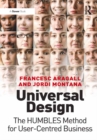 Universal Design : The HUMBLES Method for User-Centred Business - eBook