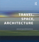 Travel, Space, Architecture - eBook