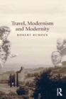 Travel, Modernism and Modernity - eBook