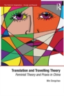 Translation and Travelling Theory : Feminist Theory and Praxis in China - eBook