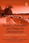 Tourism, Recreation and Regional Development : Perspectives from France and Abroad - eBook