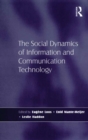 The Social Dynamics of Information and Communication Technology - eBook