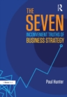 The Seven Inconvenient Truths of Business Strategy - eBook