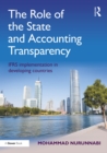 The Role of the State and Accounting Transparency : IFRS Implementation in Developing Countries - eBook