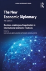 The New Economic Diplomacy : Decision-Making and Negotiation in International Economic Relations - eBook