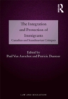The Integration and Protection of Immigrants : Canadian and Scandinavian Critiques - eBook
