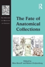 The Fate of Anatomical Collections - eBook