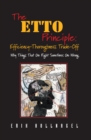 The ETTO Principle: Efficiency-Thoroughness Trade-Off : Why Things That Go Right Sometimes Go Wrong - eBook