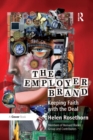 The Employer Brand : Keeping Faith with the Deal - eBook