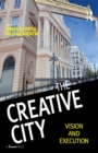 The Creative City : Vision and Execution - eBook