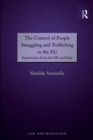 The Control of People Smuggling and Trafficking in the EU : Experiences from the UK and Italy - eBook