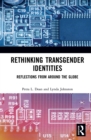 Rethinking Transgender Identities : Reflections from Around the Globe - eBook
