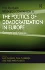 The Ashgate Research Companion to the Politics of Democratization in Europe : Concepts and Histories - eBook