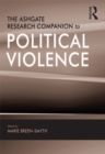 The Ashgate Research Companion to Political Violence - eBook