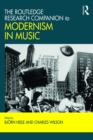 The Routledge Research Companion to Modernism in Music - eBook