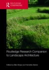 Routledge Research Companion to Landscape Architecture - eBook