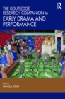 The Routledge Research Companion to Early Drama and Performance - eBook