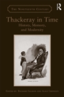Thackeray in Time : History, Memory, and Modernity - eBook