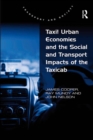 Taxi! Urban Economies and the Social and Transport Impacts of the Taxicab - eBook