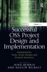 Successful OSS Project Design and Implementation : Requirements, Tools, Social Designs and Reward Structures - eBook