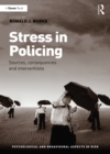 Stress in Policing : Sources, consequences and interventions - eBook