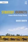 Strategy Journeys : A Guide to Effective Strategic Planning - eBook