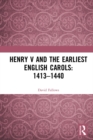 Henry V and the Earliest English Carols: 1413-1440 - eBook