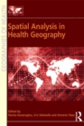 Spatial Analysis in Health Geography - eBook