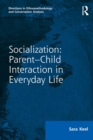 Socialization: Parent-Child Interaction in Everyday Life - eBook