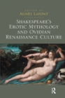 Shakespeare's Erotic Mythology and Ovidian Renaissance Culture - eBook