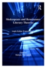 Shakespeare and Renaissance Literary Theories : Anglo-Italian Transactions - eBook