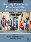 Security Community Practices in the Western Balkans - eBook