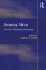 Securing Africa : Post-9/11 Discourses on Terrorism - eBook