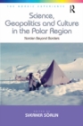 Science, Geopolitics and Culture in the Polar Region : Norden Beyond Borders - eBook