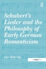Schubert's Lieder and the Philosophy of Early German Romanticism - eBook