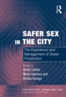 Safer Sex in the City : The Experience and Management of Street Prostitution - eBook