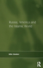 Russia, America and the Islamic World - eBook