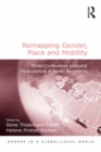 Remapping Gender, Place and Mobility : Global Confluences and Local Particularities in Nordic Peripheries - eBook