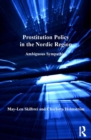 Prostitution Policy in the Nordic Region : Ambiguous Sympathies - eBook