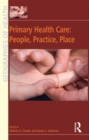 Primary Health Care: People, Practice, Place - eBook