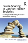 Power-Sharing in Conflict-Ridden Societies : Challenges for Building Peace and Democratic Stability - eBook